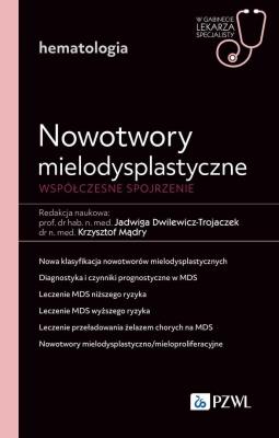 Okładka książki Nowotwory mielodysplastyczne. Współczesne spojrzenie