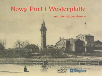 Okładka książki Nowy Port i Westerplatte na dawnej pocztówce