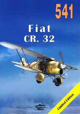 Nr 541 Fiat CR. 32 'Freccia'. Autor: Janusz Ledwoch. SmakLiter.pl Okładka książki Nr 541 Fiat CR. 32 'Freccia'