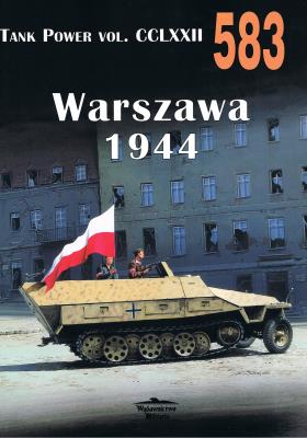 Nr 583 Warszawa 1944 Tank Power Vol. CCLXXII. Autor: Janusz Ledwoch. SmakLiter.pl Okładka książki Nr 583 Warszawa 1944 Tank Power Vol. CCLXXII