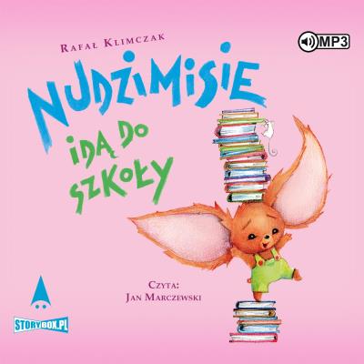 Nudzimisie idą do szkoły - Audiobook. Autor: Klimczak Rafał. SmakLiter.pl Okładka książki Nudzimisie idą do szkoły - Audiobook