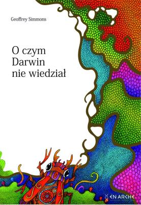 Okładka książki O czym Darwin nie wiedział