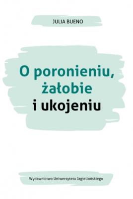 Okładka książki O poronieniu żałobie i ukojeniu