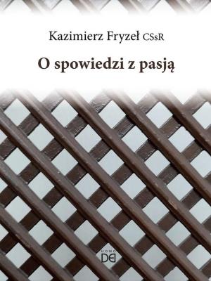 Okładka książki O spowiedzi z pasją