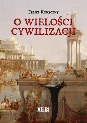 Okładka książki O wielości cywilizacji