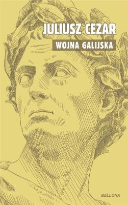 O wojnie galijskiej. Autor: Gajusz Juliusz Cezar. SmakLiter.pl Okładka książki O wojnie galijskiej