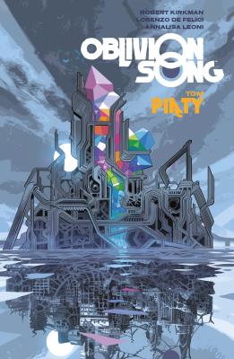 Oblivion song Tom 5. Autor: Kirkman Robert, Lorenzo De Felici. SmakLiter.pl Okładka książki Oblivion song Tom 5
