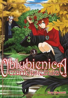Oblubienica czarnoksiężnika. Tom 3. Autor: Kore Yamazaki. SmakLiter.pl Okładka książki Oblubienica czarnoksiężnika. Tom 3