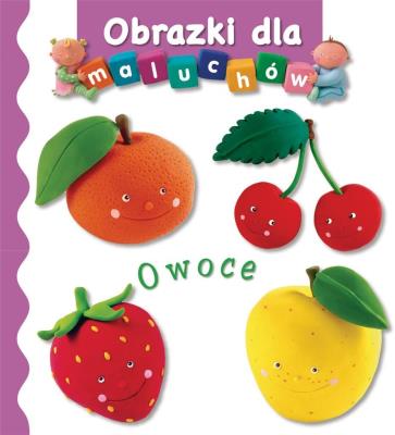 Obrazki dla maluchów - Owoce. Autor: Beaumont Emilie, Nathalie Belineau. SmakLiter.pl Okładka książki Obrazki dla maluchów - Owoce