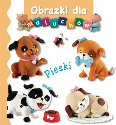 Obrazki dla maluchów - Pieski. Autor: Beaumont Emilie, Nathalie Belineau. SmakLiter.pl Okładka książki Obrazki dla maluchów - Pieski