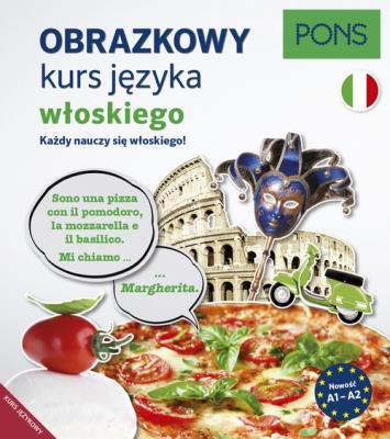 Obrazkowy kurs języka włoskiego A1-A2 w.2. Autor:   Praca zbiorowa. SmakLiter.pl Okładka książki Obrazkowy kurs języka włoskiego A1-A2 w.2