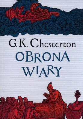 Obrona wiary w.2. Autor: G.K. Chesterton. SmakLiter.pl Okładka książki Obrona wiary w.2