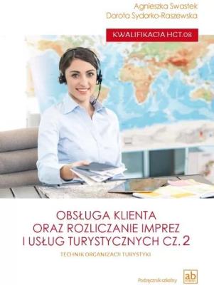 Obsługa klienta oraz rozliczanie imprez... cz.2. Autor: Agnieszka Swastek, Dorota Sydorko-Raszewska. SmakLiter.pl Okładka książki Obsługa klienta oraz rozliczanie imprez... cz.2
