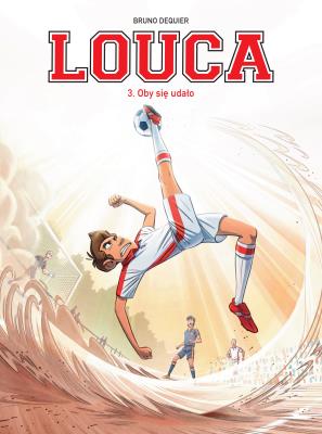 Okładka książki Oby się udało! Louca. Tom 3