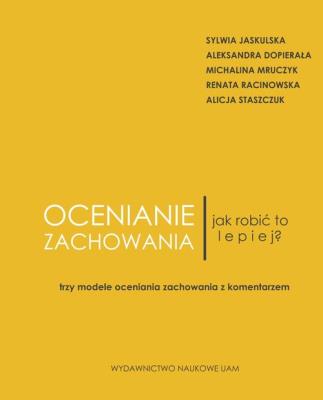 Okładka książki Ocenianie zachowania Jak robić to lepiej? Trzy modele oceniania zachowania z komentarzem