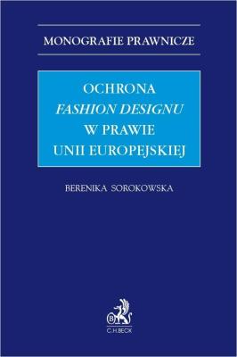 Okładka książki Ochrona fashion designu w prawie Unii Europejskiej