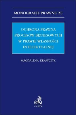 Okładka książki Ochrona prawna procesów biznesowych w prawie...