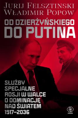 Okładka książki Od Dzierżyńskiego do Putina