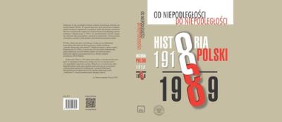 Od niepodległości do niepodległości Historia Polski 1918-1989. Autor: Dziurok Adam, Gałęzowski Marek, Kamiński Łukasz, Musiał Filip. SmakLiter.pl Okładka książki Od niepodległości do niepodległości Historia Polski 1918-1989