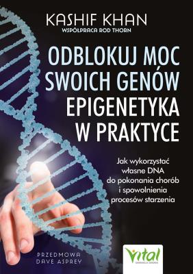 Okładka książki Odblokuj moc swoich genów. Epigenetyka w praktyce