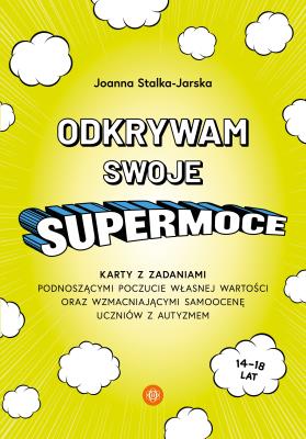 Okładka książki Odkrywam swoje supermoce