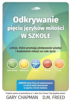 Odkrywanie pięciu języków miłości w szkole. Autor:   Praca zbiorowa. SmakLiter.pl Okładka książki Odkrywanie pięciu języków miłości w szkole