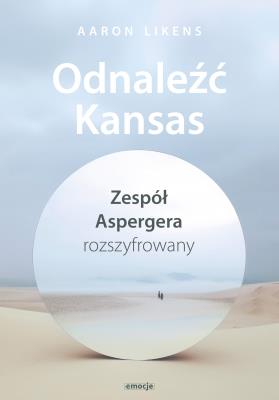Odnaleźć Kansas. Autor: Aaron Likens. SmakLiter.pl Okładka książki Odnaleźć Kansas