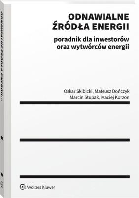 Okładka książki Odnawialne źródła energii: poradnik dla inwestorów oraz wytwórców energii