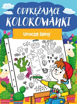 Odprężające kolorowanki. Urocze lamy. Autor: Opracowanie zbiorowe. SmakLiter.pl Okładka książki Odprężające kolorowanki. Urocze lamy