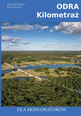 Odra kilometraż. Autor:   Praca zbiorowa. SmakLiter.pl Okładka książki Odra kilometraż