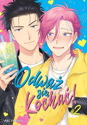 Okładka książki Odważ się kochać!. Tom 2