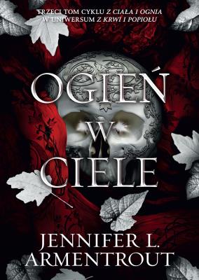 Ogień w ciele. Autor: Armentrout Jennifer L.. SmakLiter.pl Okładka książki Ogień w ciele