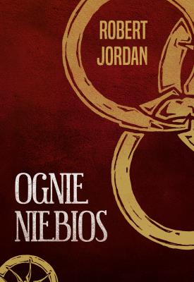 Ognie niebios. Autor: Jordan Robert. SmakLiter.pl Okładka książki Ognie niebios