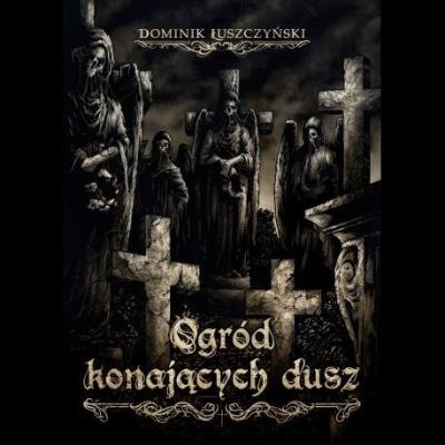 Okładka książki Ogród konających dusz