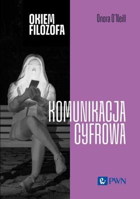 Okładka książki Okiem filozofa Komunikacja cyfrowa