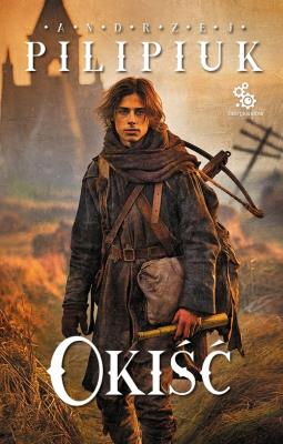 Okiść. Autor: Andrzej Pilipiuk. SmakLiter.pl Okładka książki Okiść