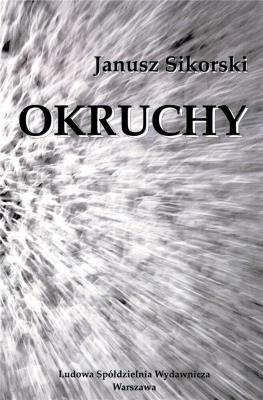 Okruchy. Autor: Sikorski Janusz. SmakLiter.pl Okładka książki Okruchy