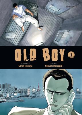 Old Boy. Tom 1. Autor: Garon Tsuchiya, Nobuaki Minegishi. SmakLiter.pl Okładka książki Old Boy. Tom 1