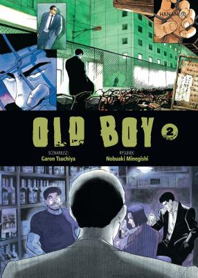 Old Boy. Tom 2. Autor: Garon Tsuchiya, Nobuaki Minegishi. SmakLiter.pl Okładka książki Old Boy. Tom 2