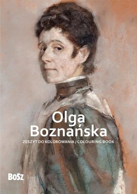 Olga Boznańska - zeszyt do kolorowania. Autor: Niemiec-Szywała Edyta. SmakLiter.pl Okładka książki Olga Boznańska - zeszyt do kolorowania