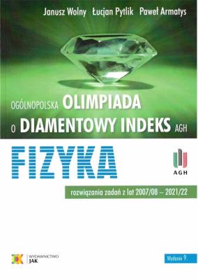 Okładka książki Olimpiada o Diamentowy Indeks AGH. Fizyka w.9