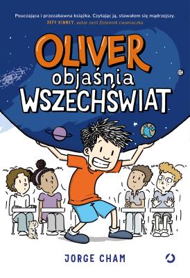 Okładka książki Oliver objaśnia wszechświat