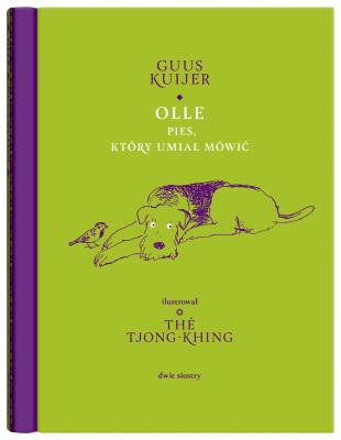 Olle. Pies, który umiał mówić. Autor: Guus Kuijer. SmakLiter.pl Okładka książki Olle. Pies, który umiał mówić