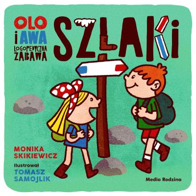 Okładka książki Olo i Awa. Logopedyczna zabawa. Szlaki