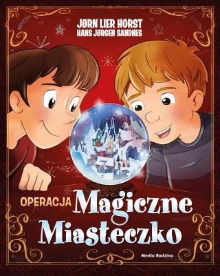 Operacja Magiczne Miasteczko. Autor: Jorn Lier Horst. SmakLiter.pl Okładka książki Operacja Magiczne Miasteczko