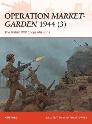 Operation Market-Garden 1944 (3). Autor: Ford Ken. SmakLiter.pl Okładka książki Operation Market-Garden 1944 (3)