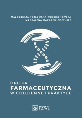 Okładka książki Opieka farmaceutyczna w codziennej praktyce