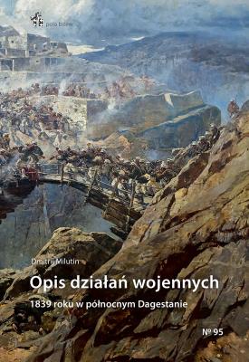 Opis działań wojennych 1839 r. w pół. Dagestanie. Autor: Dmitrij Milutin. SmakLiter.pl Okładka książki Opis działań wojennych 1839 r. w pół. Dagestanie