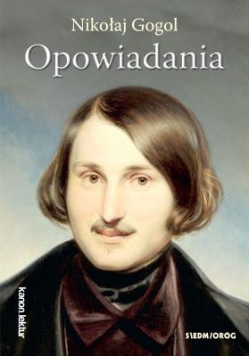 Opowiadania. Autor: Nikołaj Gogol. SmakLiter.pl Okładka książki Opowiadania