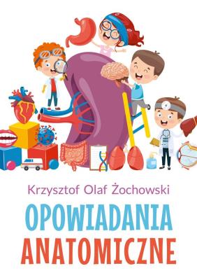 Okładka książki Opowiadania Anatomiczne